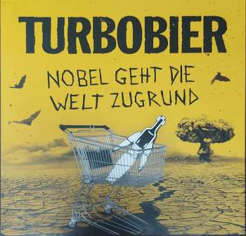 LP Turbobier: Nobel Geht Die Welt Zugrund CLR | NUM | LTD 580484