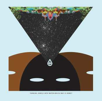 Album Turning Jewels Into Water: Which Way Is Home? Ep