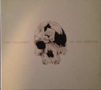 CD Two Gallants: We Are Undone 616734