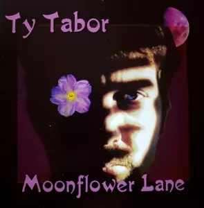 Ty Tabor: Moonflower Lane