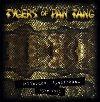 2LP Tygers Of Pan Tang: Hellbound Spellbound Live 1981 136080