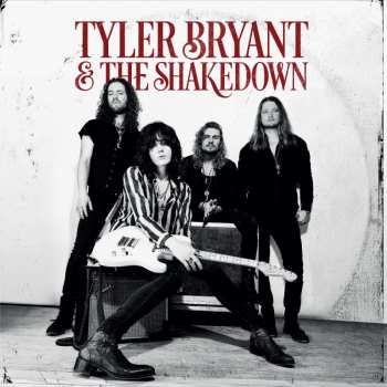 CD Tyler Bryant & The Shakedown: Tyler Bryant & The Shakedown 37671