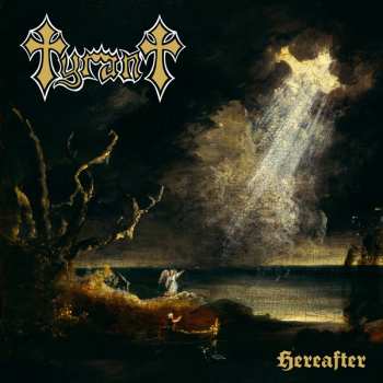 Album Tyrant: Hereafter