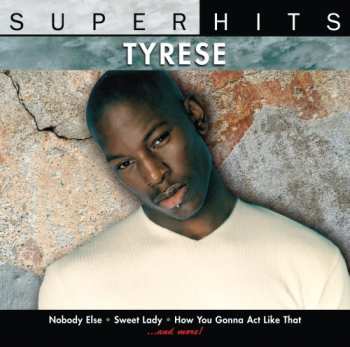 Album Tyrese: Super Hits