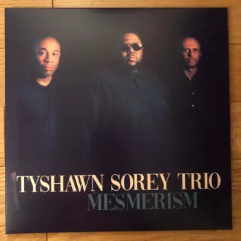 Tyshawn Sorey Trio: Mesmerism