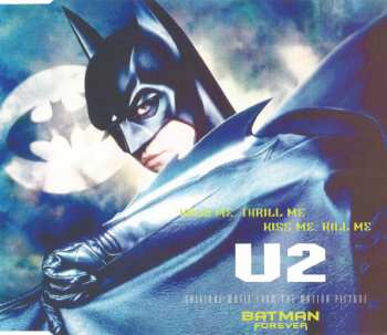 U2: Hold Me, Thrill Me, Kiss Me, Kill Me (Original Music From The Motion Picture Batman Forever)