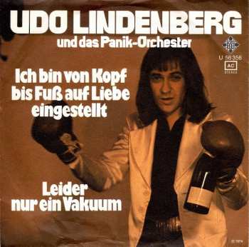 Album Udo Lindenberg Und Das Panikorchester: Ich Bin Von Kopf Bis Fuss Auf Liebe Eingestellt / Leider Nur Ein Vakuum