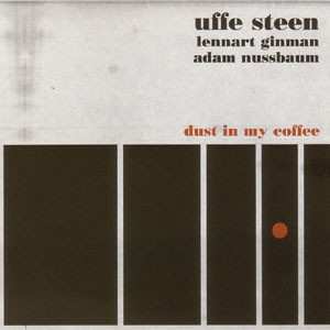 Uffe Steen jensen: Dust In My Coffee