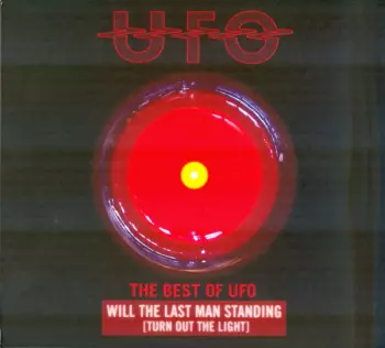 UFO: The Best of UFO: Will The Last Man Standing [Turn Out The Light]