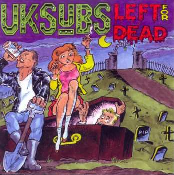 CD UK Subs: Left For Dead: Alive In Holland '86 634828