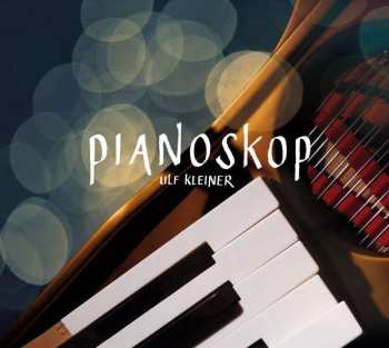 Album Ulf Kleiner: Pianoskop