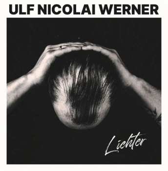 Album Ulf Nicolai Werner: Lichter