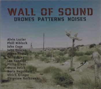 Album Ulrich Krieger: Wall Of Sound: Drones Patterns Noises