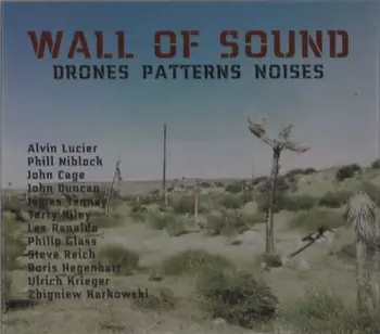 Wall Of Sound: Drones Patterns Noises