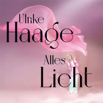 CD Ulrike Haage: Alles Licht 630425