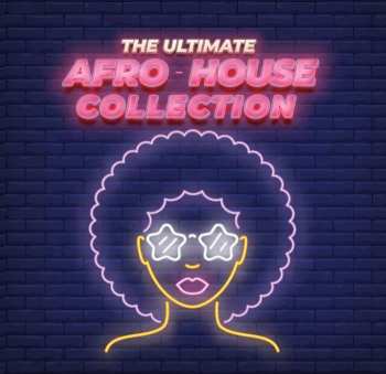 Album Ultimate Afro House Collection / Various: The Ultimate Afro House Collection