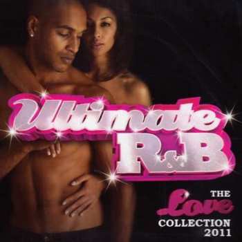 Album Various: Ultimate R&B: The Love Collection 2011