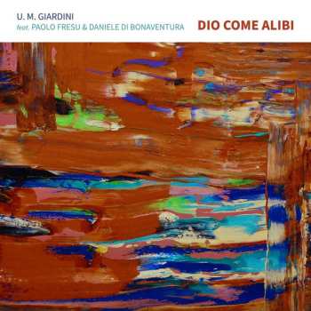 Album Paolo Fresu: Dio Come Alibi