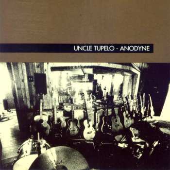 Album Uncle Tupelo: Anodyne