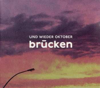 Und Wieder Oktober: Brücken