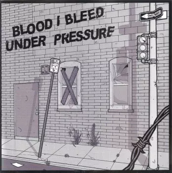 Under Pressure: Under Pressure / Blood I Bleed