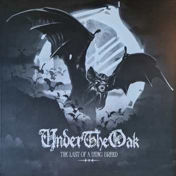 Album Under The Oak: The Last Of A Dying Breed