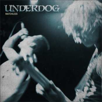 Album Underdog: Matchless