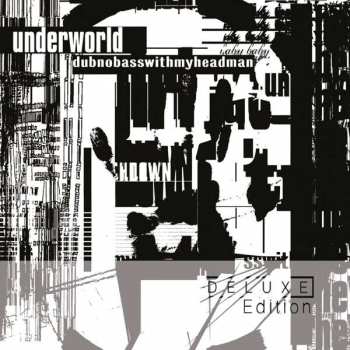 Album Underworld: Dubnobasswithmyheadman