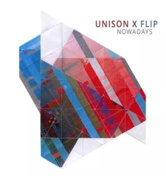 Album Unison X Flip: Nowadays