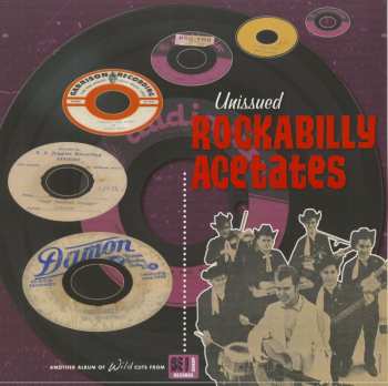 Album Unissued Rockabilly Acetates / Various: Unissued Rockabilly Acetates