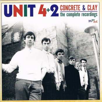 Album Unit Four Plus Two: Concrete & Clay - The Complete Recordings