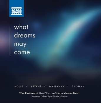 Album United States Marine Band: What Dreams May Come