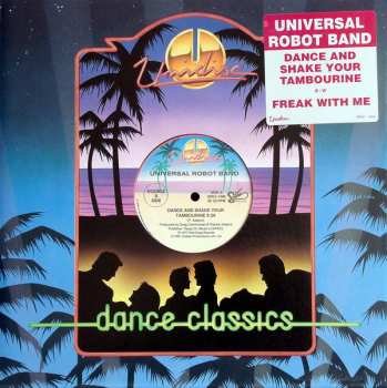 Album The Universal Robot Band: Dance And Shake Your Tambourine / Freak With Me