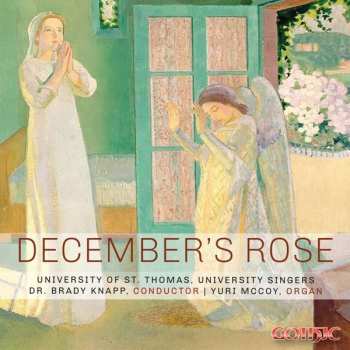 Album University Of St. Thomas, University Singers: December's Rose