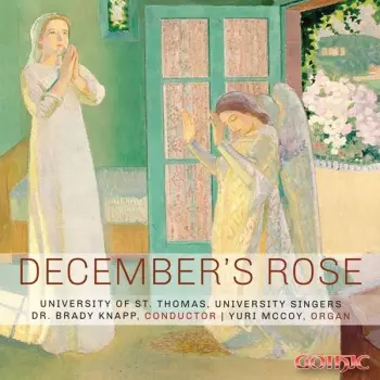 University Of St. Thomas, University Singers: December's Rose