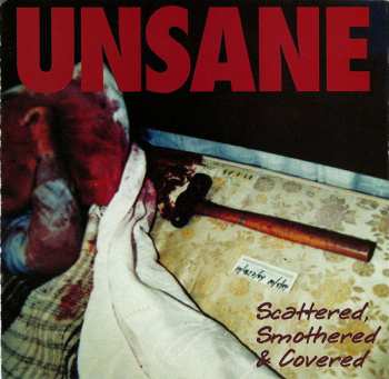 Album Unsane: Scattered, Smothered & Covered