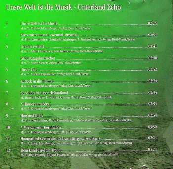 CD Unterland Echo: Unsre Welt Ist Die Musik 563011