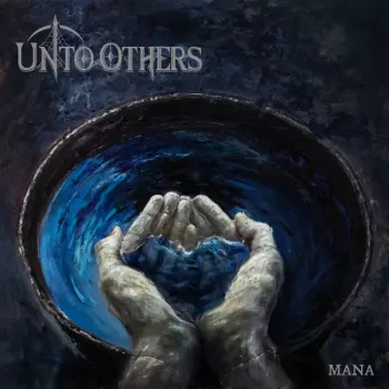 Unto Others: Mana