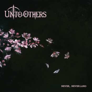 CD Unto Others: Never, Neverland LTD 626878