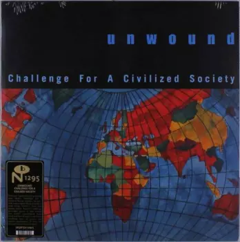 Unwound: Challenge For A Civilized Society