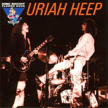 Album Uriah Heep: Live On The King Biscuit Flower Hour