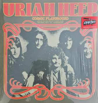 LP Uriah Heep: Cosmic Playground - Live On The King Biscuit Flower Hour 594978