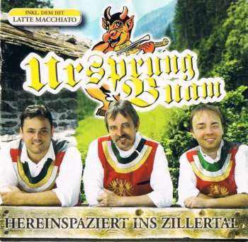 Album Ursprung Buam: Hereinspaziert Ins Zillertal