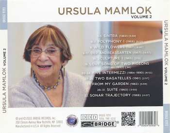 CD Ursula Mamlok: Ursula Mamlok Volume 2: Sintra ꟾ Polyphony ꟾ Wild Flowers ꟾ Der Andreasgarten ꟾ Sculpture I ꟾ Love Song Of Two Pigeons ꟾ Five Intermezzi ꟾ Two Bagatelles ꟾ From My Garden ꟾ Suite ꟾ Sonar Trajectory 188915