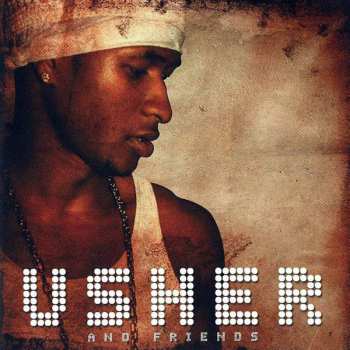 Album Usher: Usher And Friends, Vol. 1-2