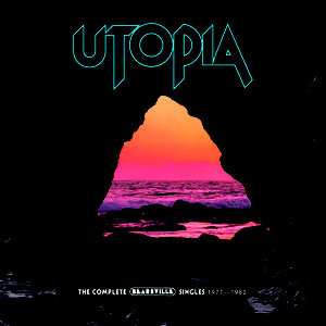 Utopia: The Complete Bearsville Singles 1977-1982