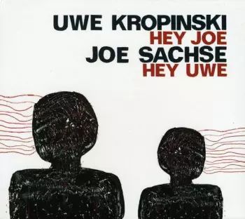 Hey Joe Hey Uwe