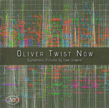 Album Uwe Ungerer: Oliver Twist Now - Symphonic Pictures