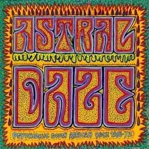 LP Various: Astral Daze - Psychedelic South African Rock 1968-72 425146