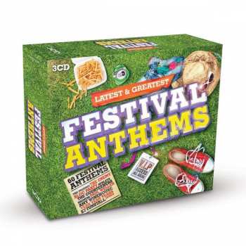 3CD/Box Set Various: Latest & Greatest: Festival Anthems 422291